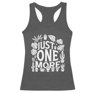 Plant Lover Humor Racerback Tank Top Just One More TS12 Dark Heather Print Your Wear