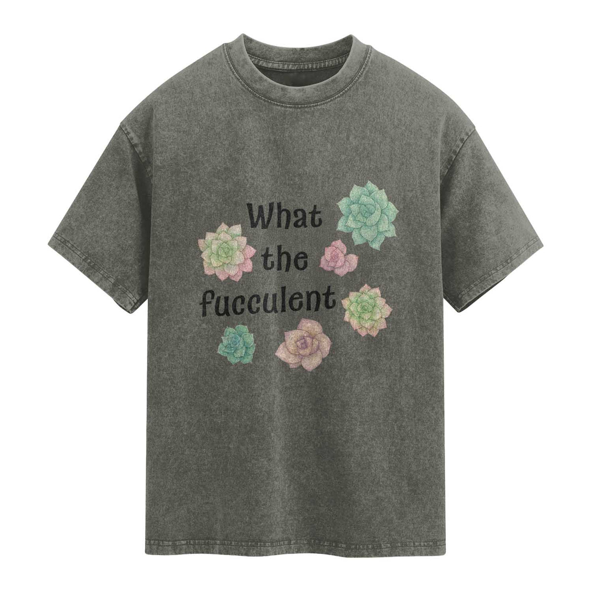 Succulent Lover Gift Washed Cotton T-Shirt What The Fucculent