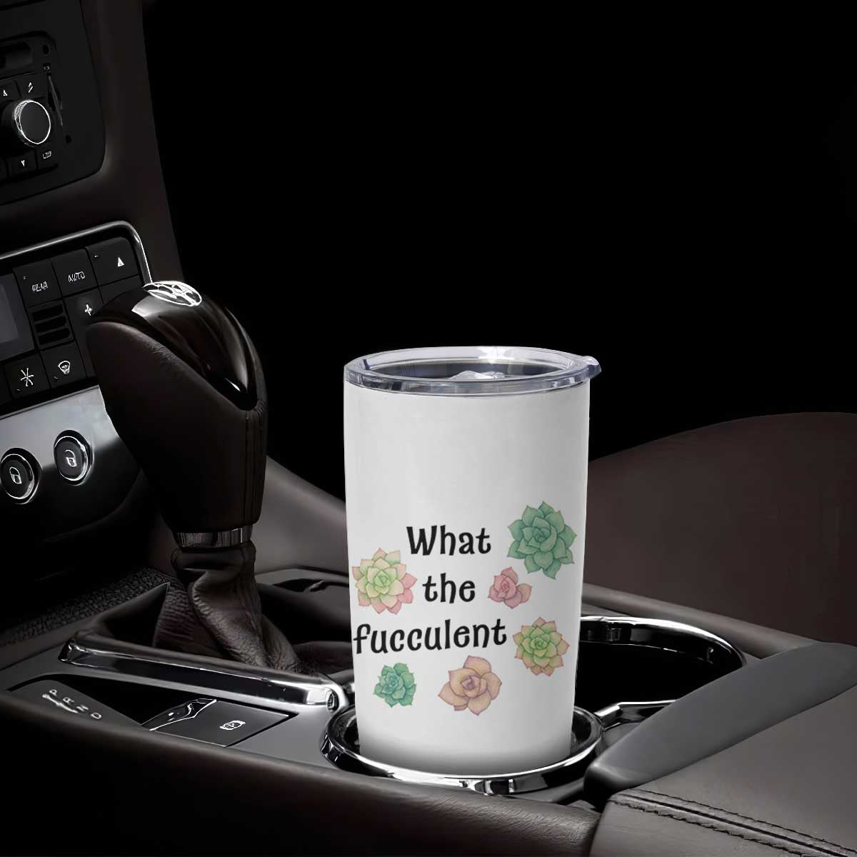 Succulent Lover Gift Tumbler Cup What The Fucculent TS12 Print Your Wear