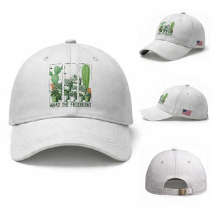 Funny Cactus Plant Lover Baseball Cap What The Fucculent TS12 Baseball Cap Universal Fit White Print Your Wear