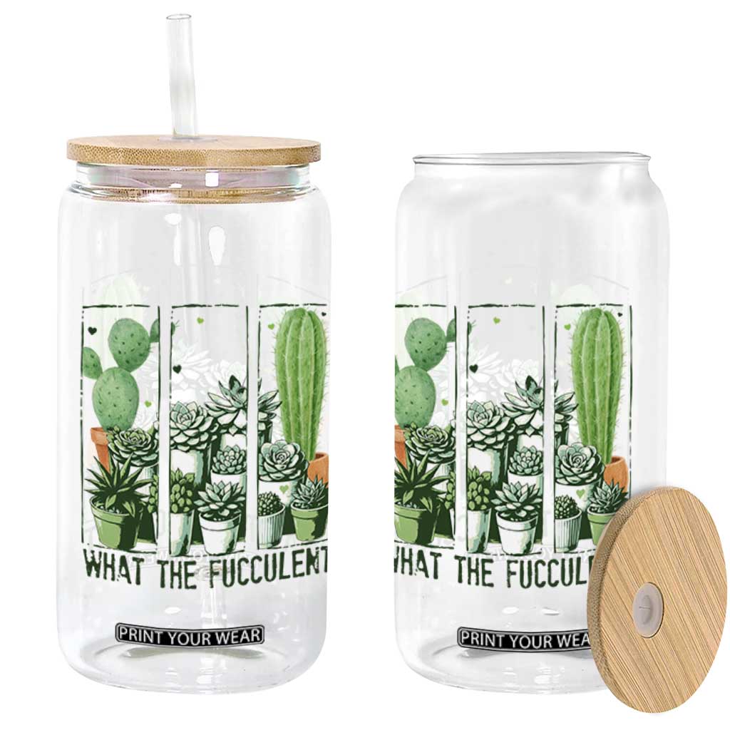 Funny Cactus Plant Lover Glass Can What The Fucculent TS12 Print Your Wear
