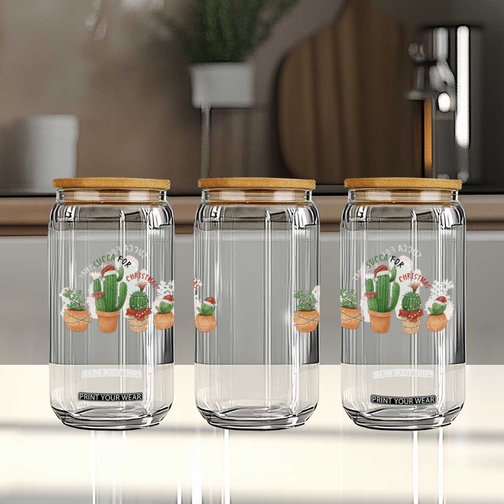 Funny Succulent Plant Lover Gift Glass Can Succa For Christmas TS12 Print Your Wear