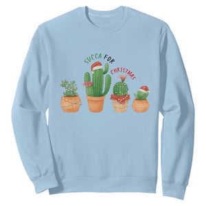 Funny Succulent Plant Lover Gift Sweatshirt Succa For Christmas TS12 Light Blue Print Your Wear