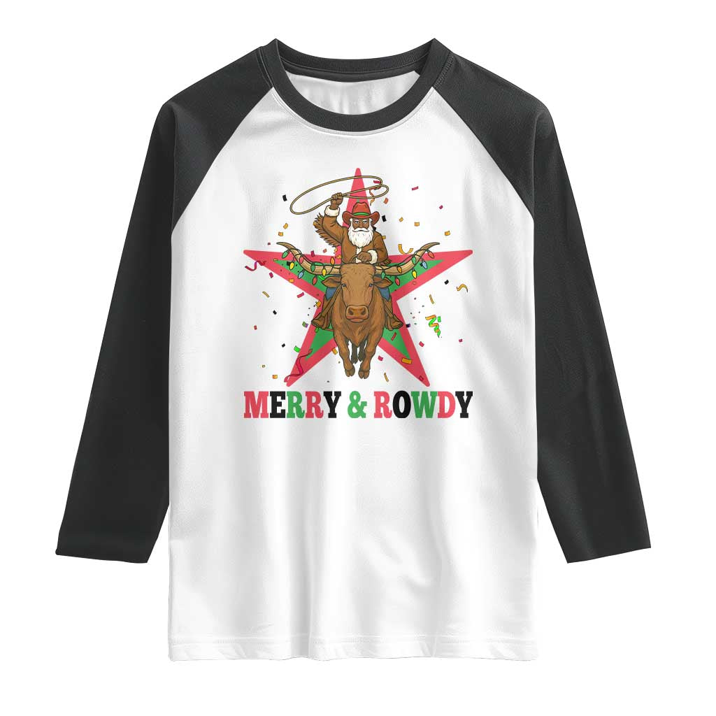 Merry And Rowdy Kwanzaa Santa Cowboy Christmas Gift Raglan Shirt TS12 White Black Print Your Wear