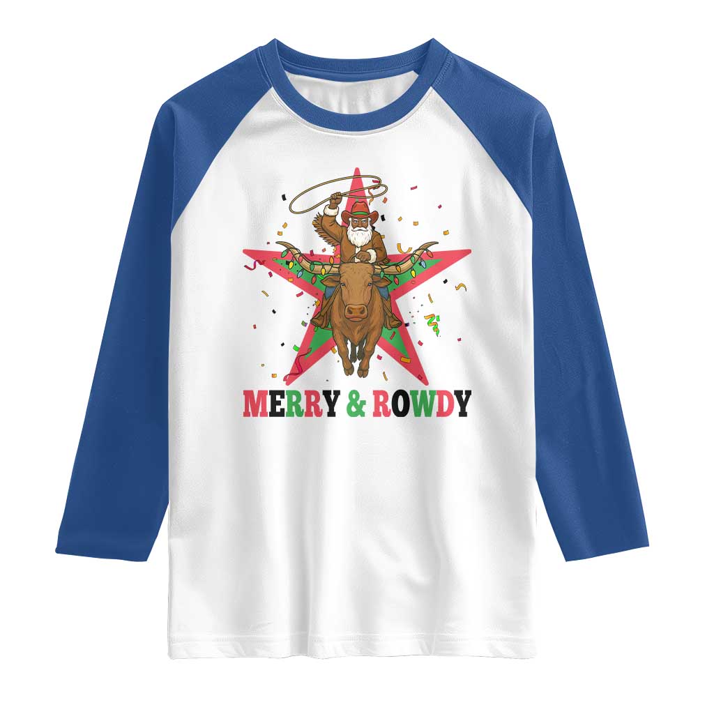 Merry And Rowdy Kwanzaa Santa Cowboy Christmas Gift Raglan Shirt TS12 White Royal Print Your Wear