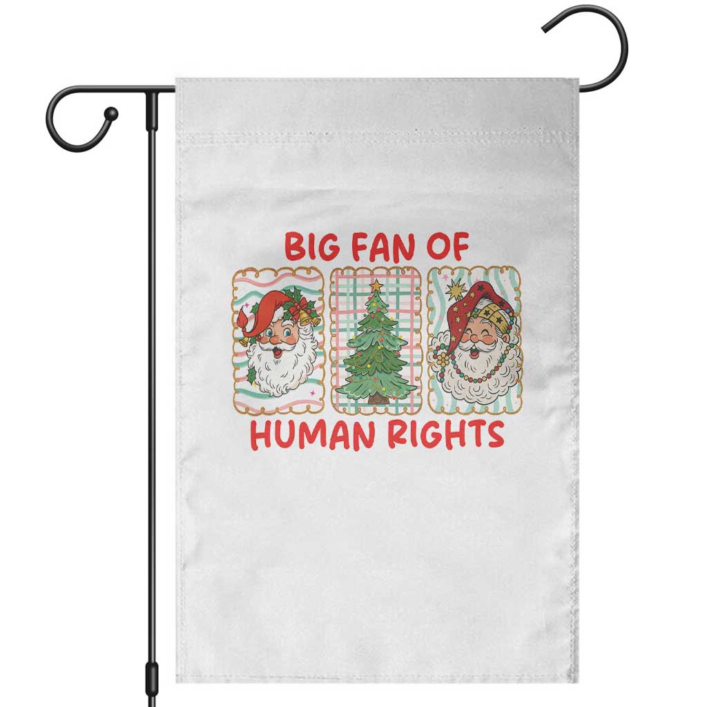Big Fan Of Human Rights And Equality Garden Flag Xmas Activism Gift TS12 Black Print Your Wear