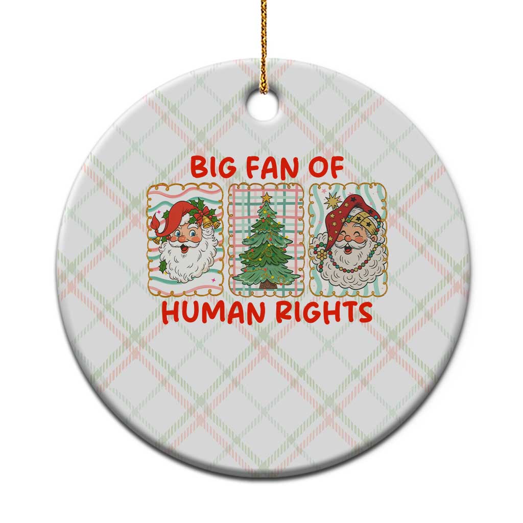 Big Fan Of Human Rights And Equality Ceramic Ornament Xmas Activism Gift TS12 1pc Christmas Plaid Print Your Wear