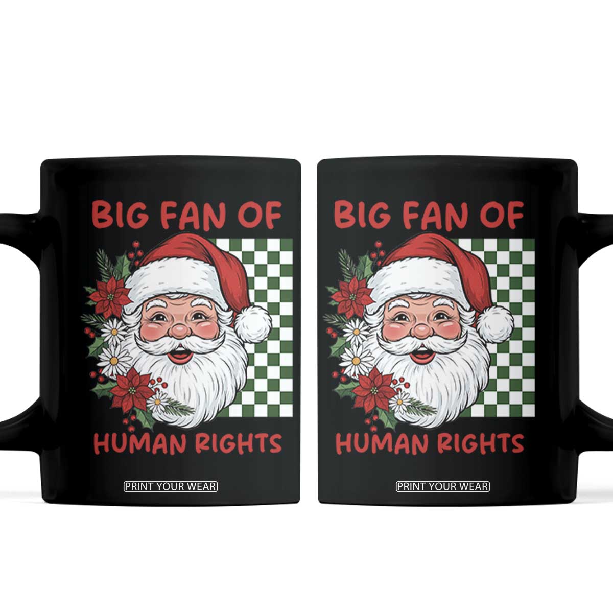 Christmas Cute Santa Big Fan Of Human Rights Gift Coffee Mug TS12 Black Print Your Wear