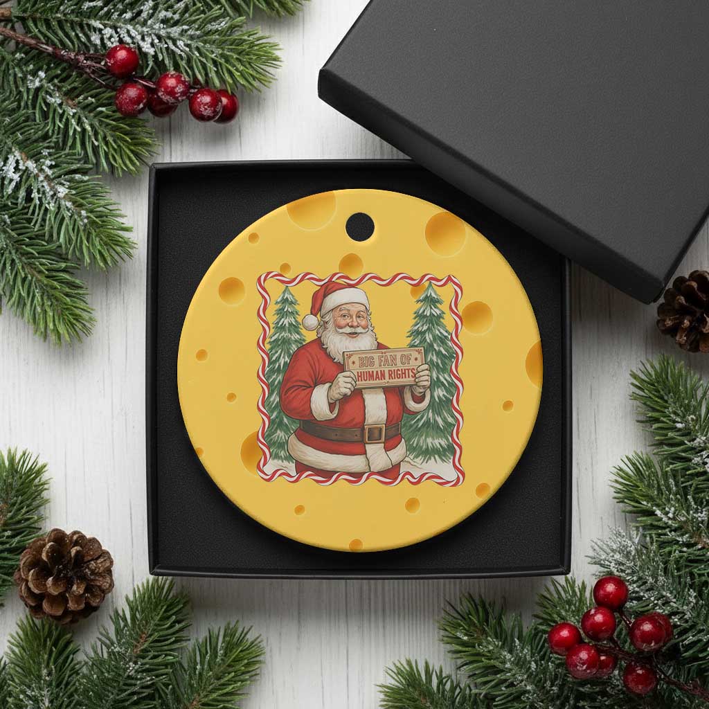 Christmas Gift For Big Fans Of Human Rights And Activism Ceramic Ornament TS12 1pc Yellow Cheese Print Your Wear