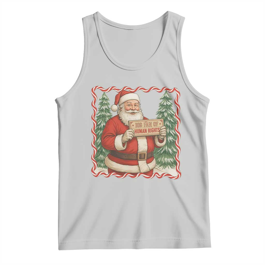 Christmas Gift For Big Fans Of Human Rights And Activism Tank Top TS12 Ash Print Your Wear