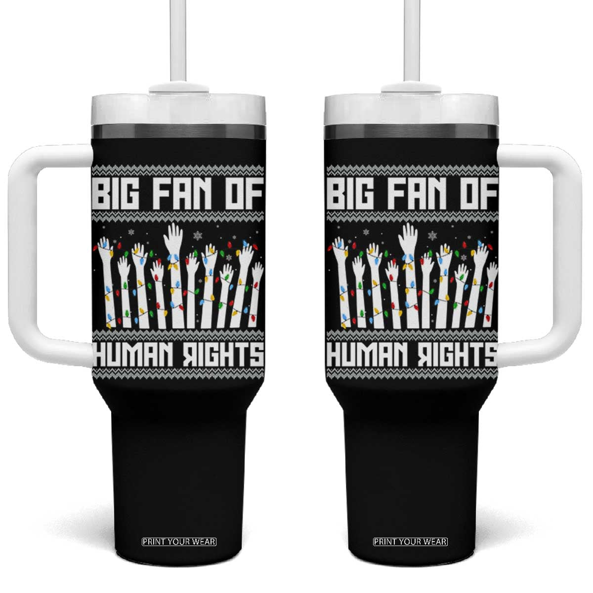 Big Fan Of Human Rights Equality Supporters Tumbler With Handle Christmas Gift TS12 One Size: 40 oz Black Print Your Wear
