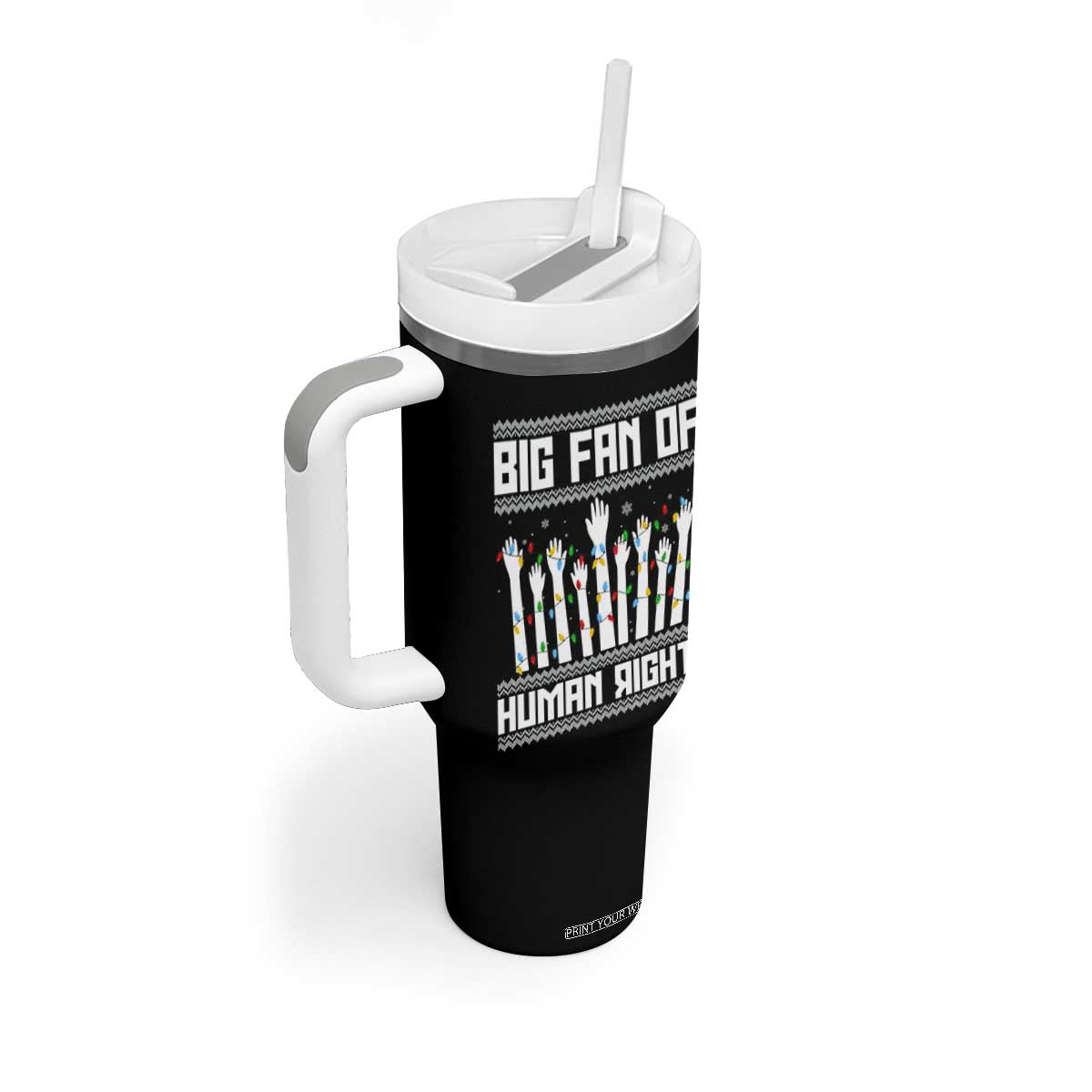Big Fan Of Human Rights Equality Supporters Tumbler With Handle Christmas Gift TS12 Print Your Wear