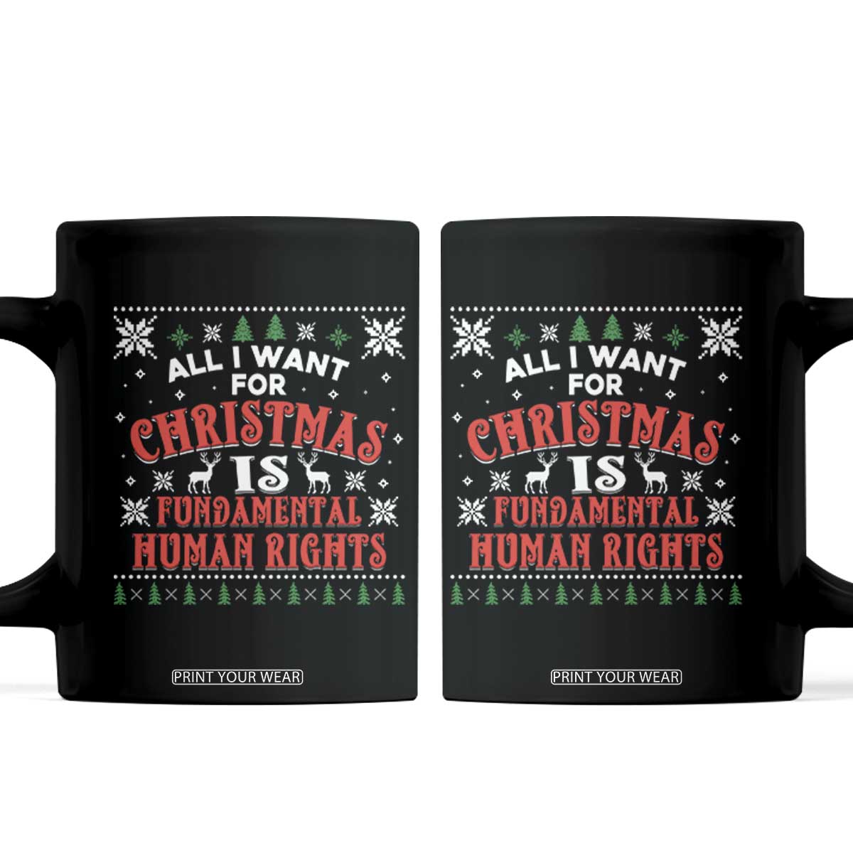 Christmas Gift For Fundamental Human Rights Supporters Coffee Mug TS12 Black Print Your Wear