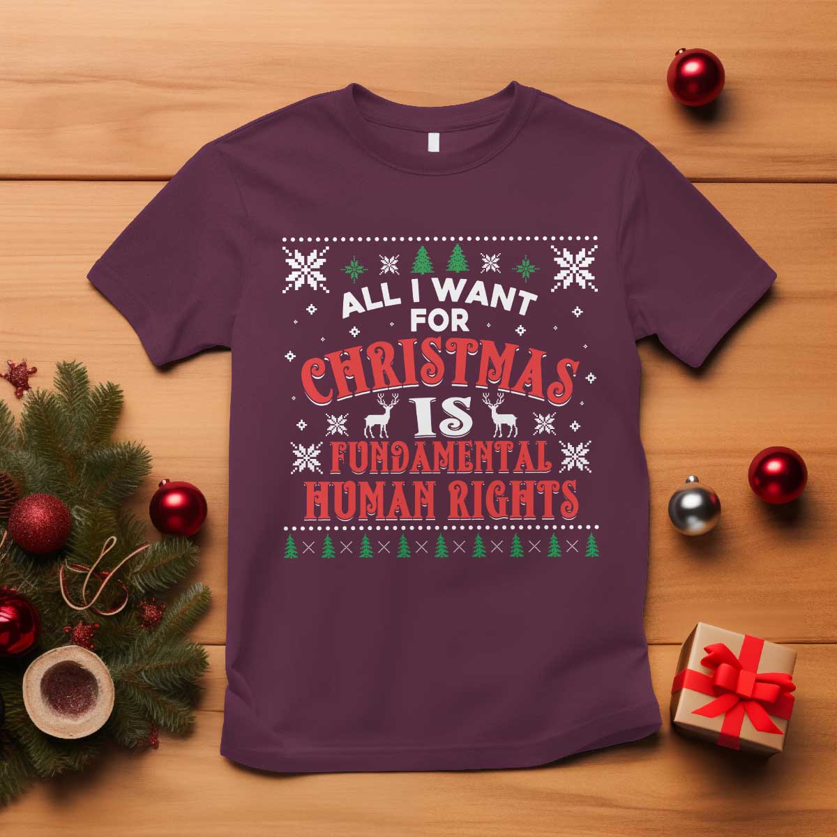 Christmas Gift For Fundamental Human Rights Supporters T Shirt TS12 Maroon Print Your Wear