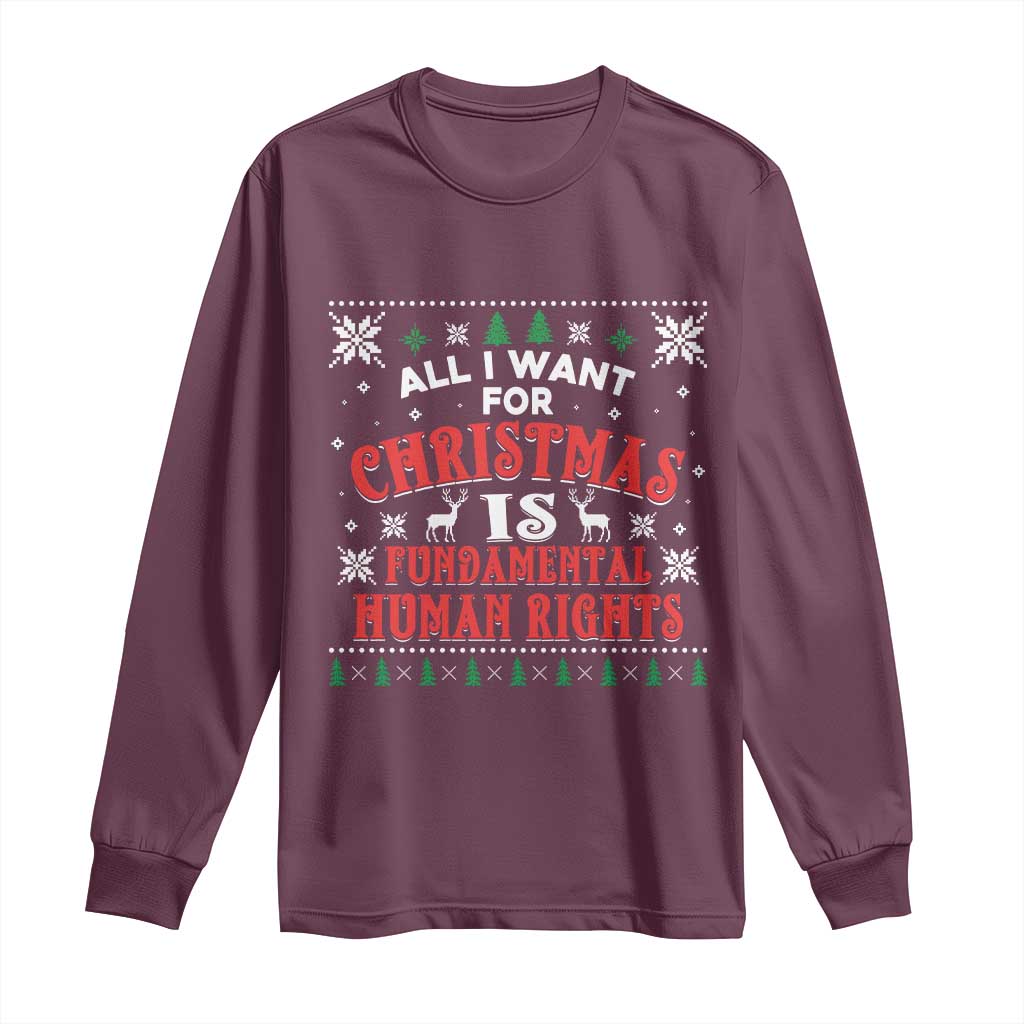 Christmas Gift For Fundamental Human Rights Supporters Long Sleeve Shirt TS12 Maroon Print Your Wear