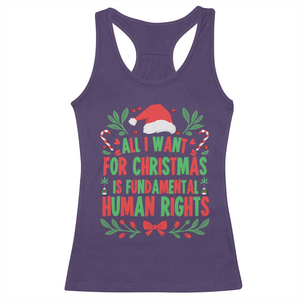 All I Want For Christmas Is Fundamental Human Rights Racerback Tank Top Pro Democracy Xmas Gift TS12 Purple Print Your Wear