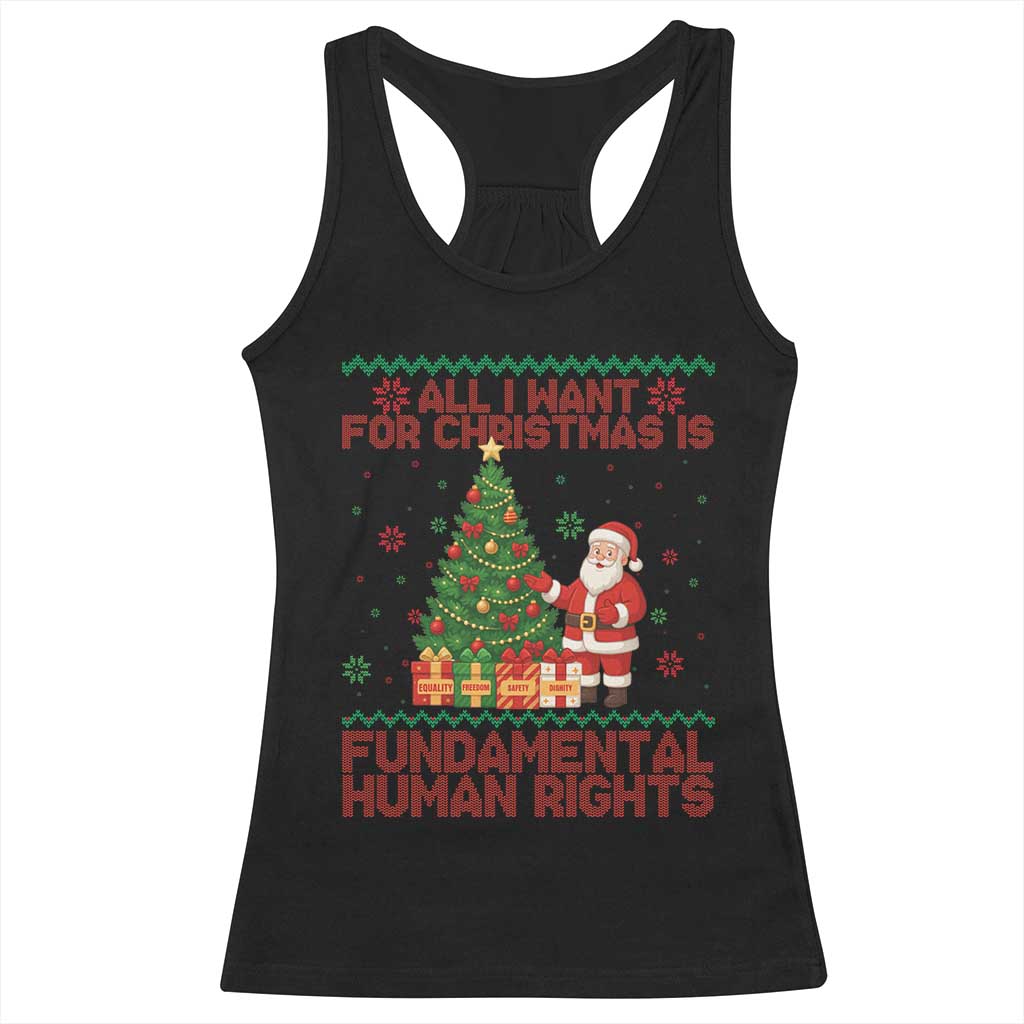 All I Want For Christmas Is Fundamental Human Rights Racerback Tank Top Equality Activist Gift TS12 Black Print Your Wear