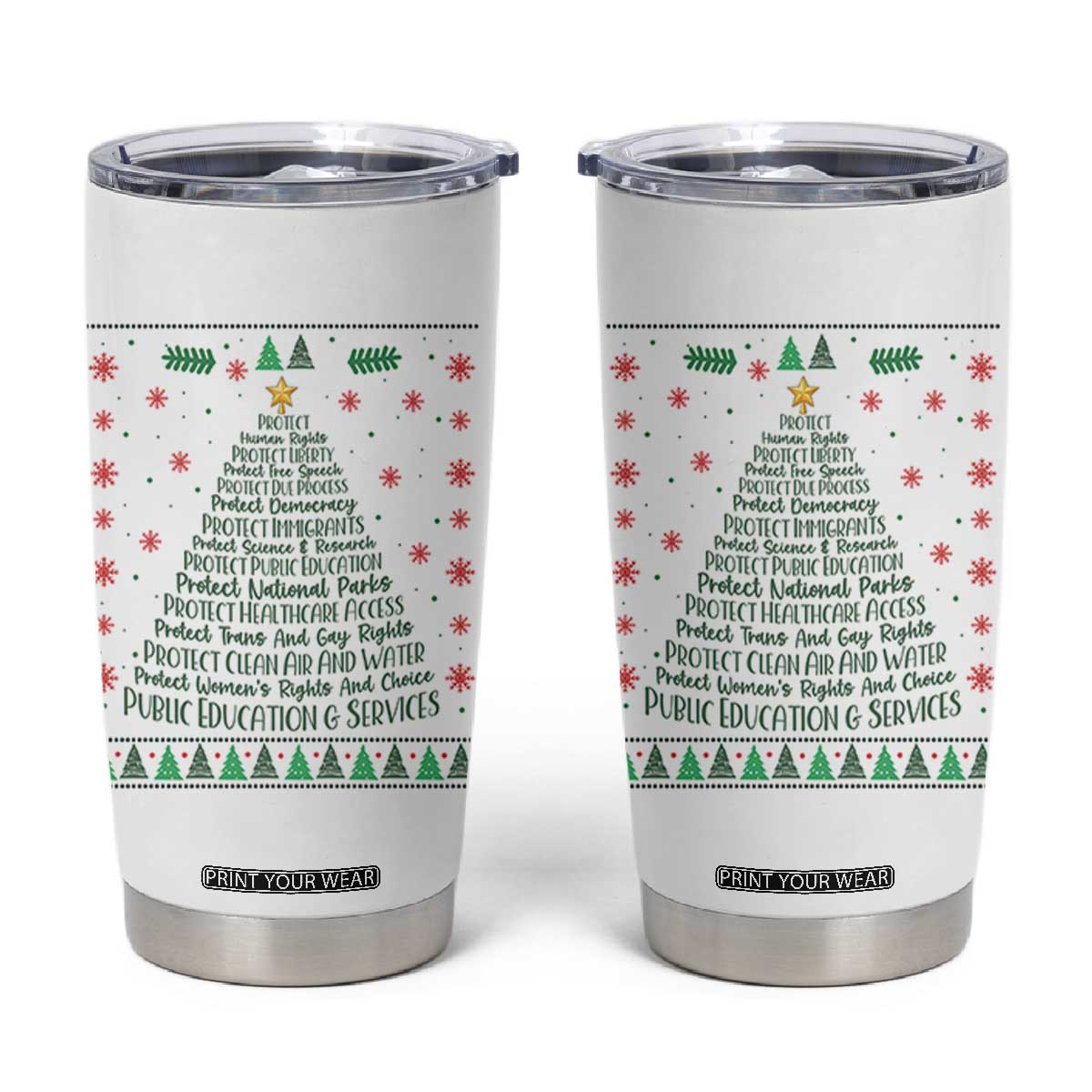 Ugly Activist Christmas Tree Tumbler Cup Human Rights Xmas Gift TS12 White Print Your Wear