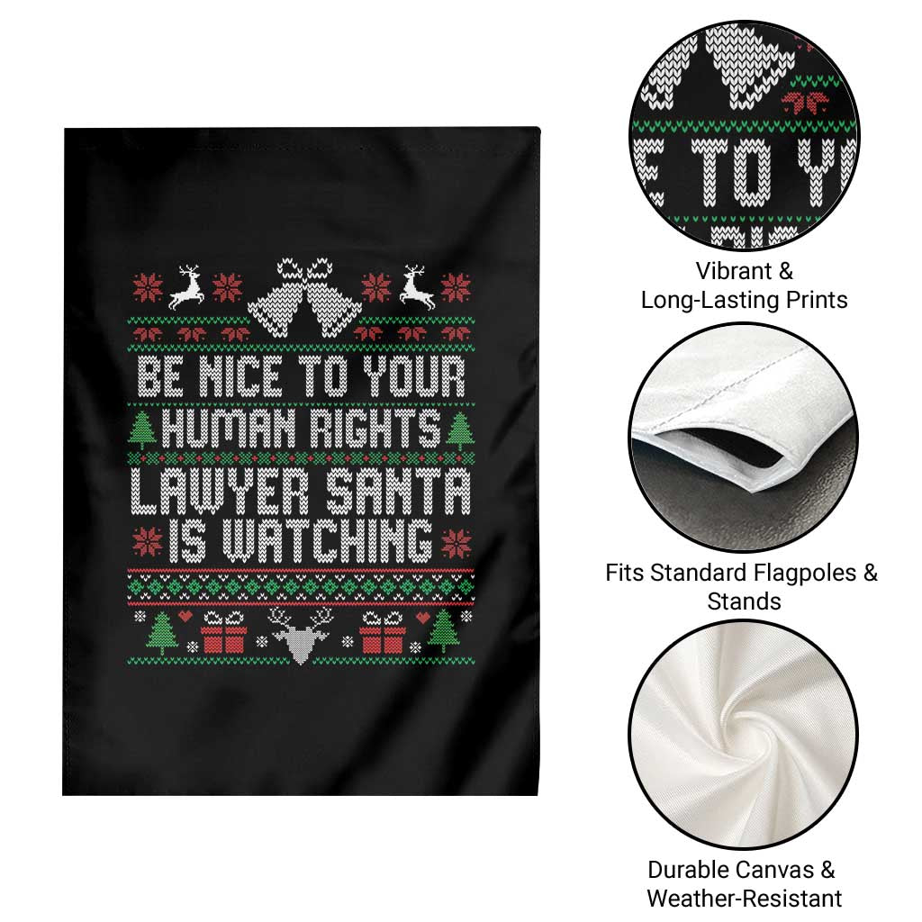 Christmas Ugly Gift Garden Flag Funny Human Rights Lawyer Santa Is Watching TS12 Print Your Wear