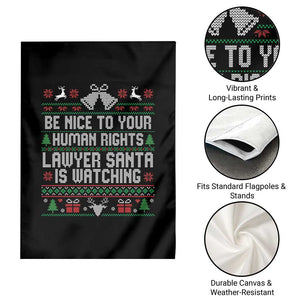 Christmas Ugly Gift Garden Flag Funny Human Rights Lawyer Santa Is Watching TS12 Print Your Wear