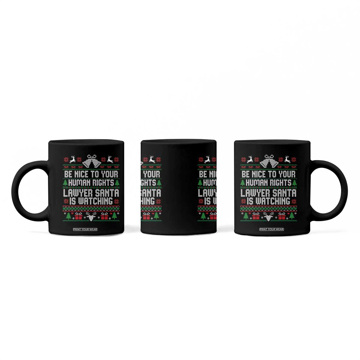 Christmas Ugly Gift Coffee Mug Funny Human Rights Lawyer Santa Is Watching TS12 Print Your Wear