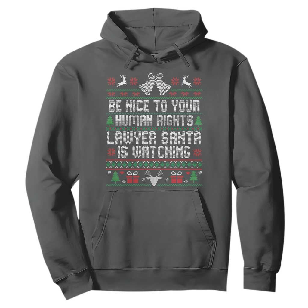 Christmas Ugly Gift Hoodie Funny Human Rights Lawyer Santa Is Watching TS12 Dark Heather Print Your Wear