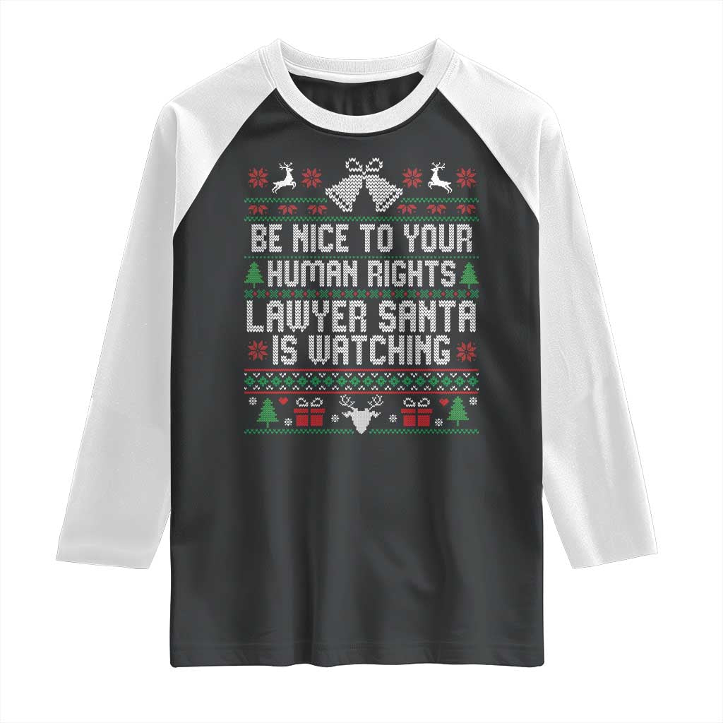 Christmas Ugly Gift Raglan Shirt Funny Human Rights Lawyer Santa Is Watching TS12 Black White Print Your Wear