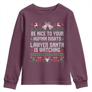 Christmas Ugly Gift Youth Sweatshirt Funny Human Rights Lawyer Santa Is Watching TS12 Maroon Print Your Wear