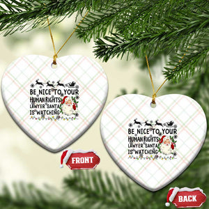 Funny Human Rights Lawyer Christmas Santa Is Watching Gift Ceramic Ornament TS12 Print Your Wear