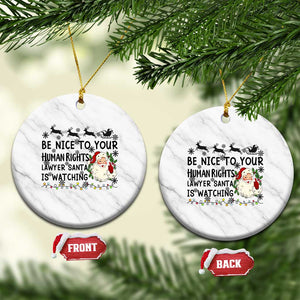 Funny Human Rights Lawyer Christmas Santa Is Watching Gift Ceramic Ornament TS12 1pc White Marble Print Your Wear