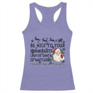 Funny Human Rights Lawyer Christmas Santa Is Watching Gift Racerback Tank Top TS12 Violet Print Your Wear