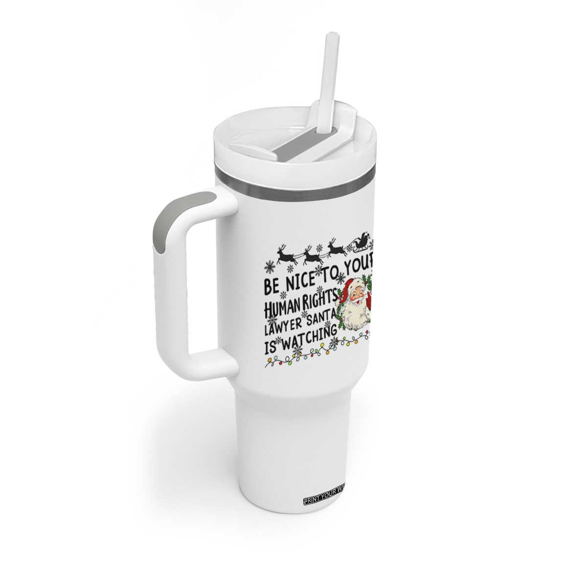 Funny Human Rights Lawyer Christmas Santa Is Watching Gift Tumbler With Handle TS12 Print Your Wear
