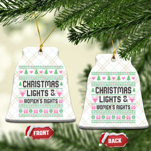 Christmas Lights And Womens Rights Ceramic Ornament Equality Feminist Gift TS12 Print Your Wear
