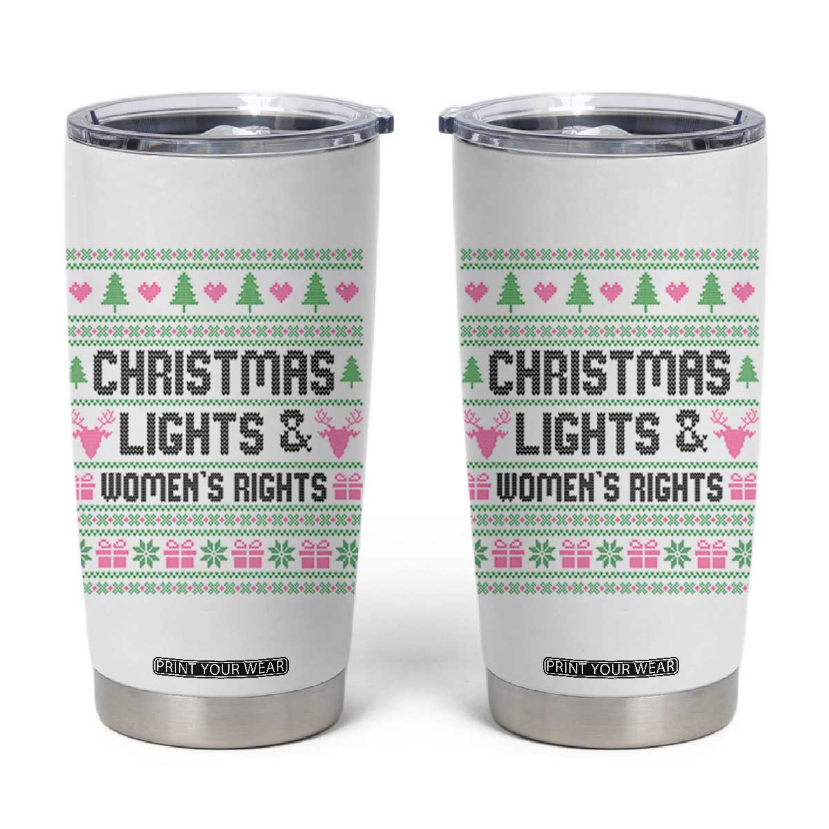 Christmas Lights And Womens Rights Tumbler Cup Equality Feminist Gift TS12 White Print Your Wear