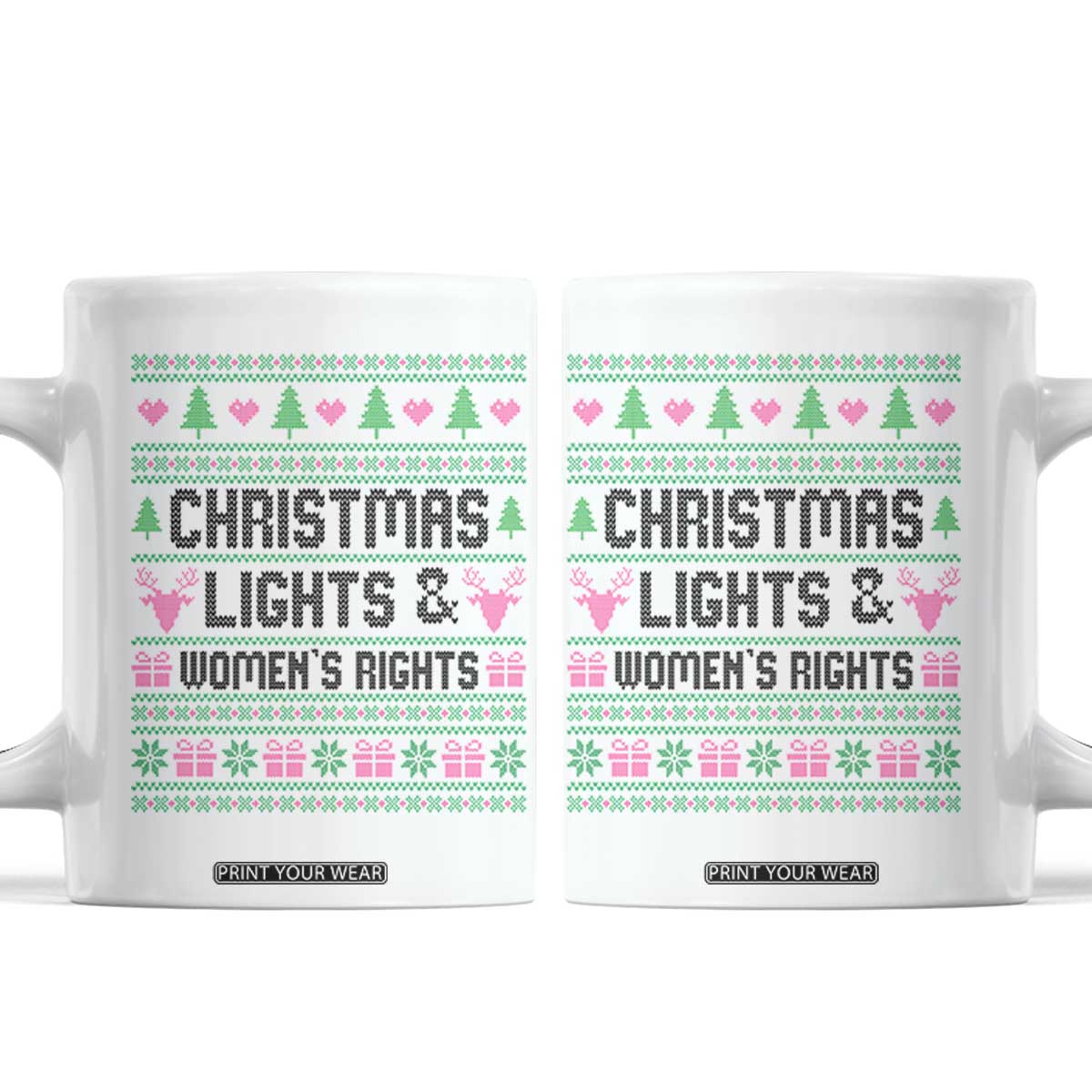 Christmas Lights And Womens Rights Coffee Mug Equality Feminist Gift TS12 White Print Your Wear