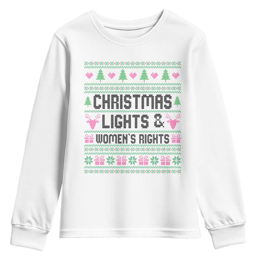 Christmas Lights And Womens Rights Youth Sweatshirt Equality Feminist Gift TS12 White Print Your Wear