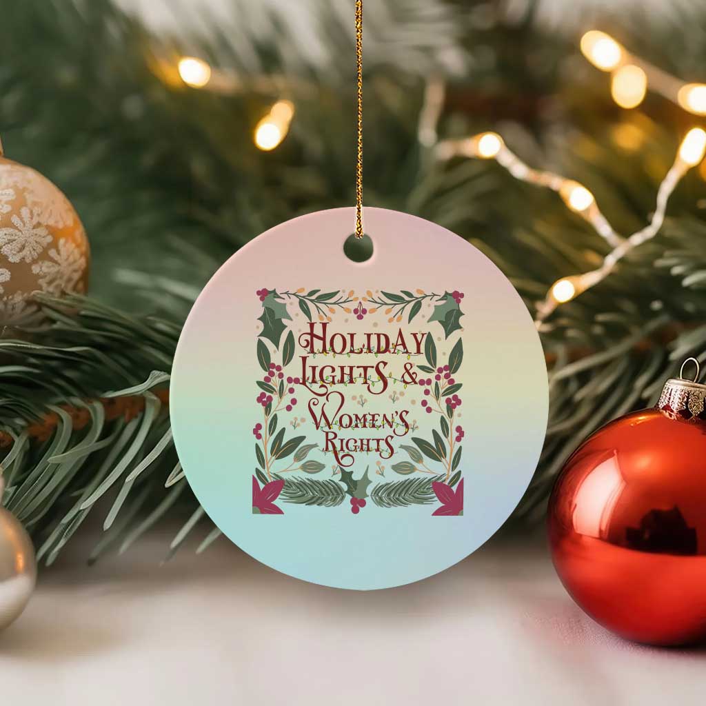 Holiday Lights Womens Rights Supporter Ceramic Ornament Feminist Activist Christmas Gift TS12 1pc Pastel Print Your Wear