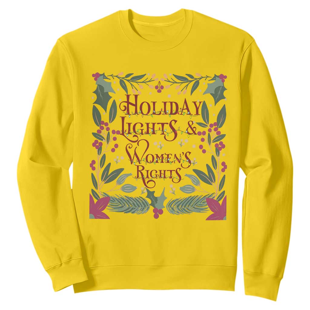 Holiday Lights Womens Rights Supporter Sweatshirt Feminist Activist Christmas Gift TS12 Daisy Print Your Wear