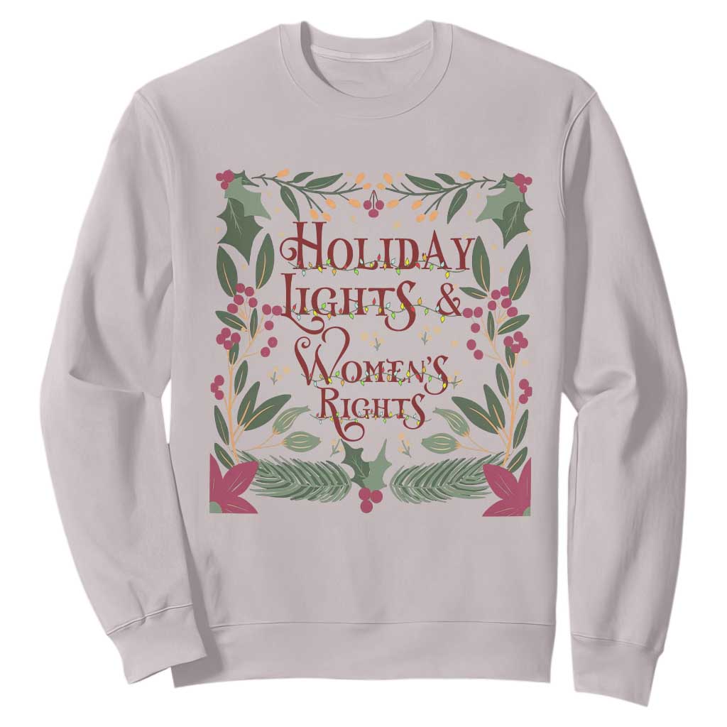 Holiday Lights Womens Rights Supporter Sweatshirt Feminist Activist Christmas Gift TS12 Ice Gray Print Your Wear