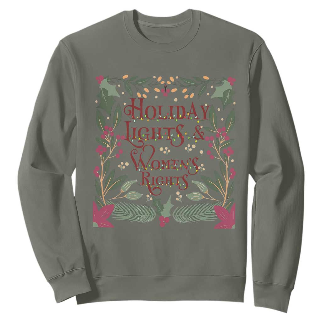 Holiday Lights Womens Rights Supporter Sweatshirt Feminist Activist Christmas Gift TS12 Military Green Print Your Wear