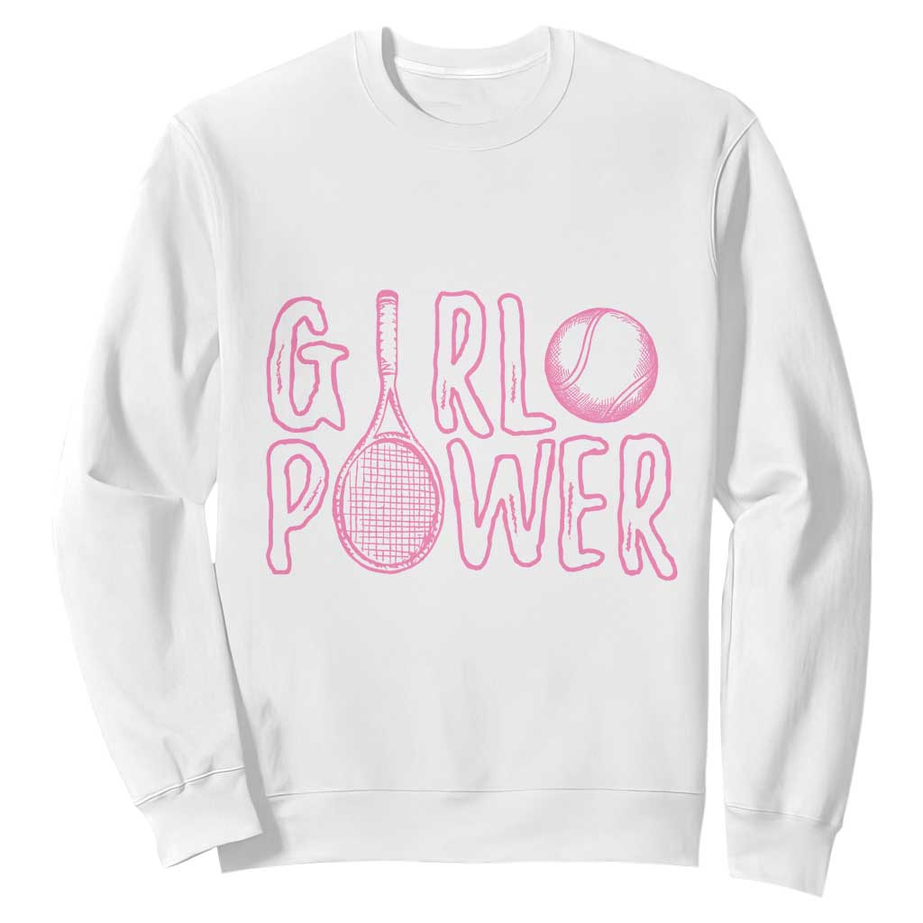 Girl Power Tennis Gift Sweatshirt Feminist Sports Gift TS12 White Print Your Wear