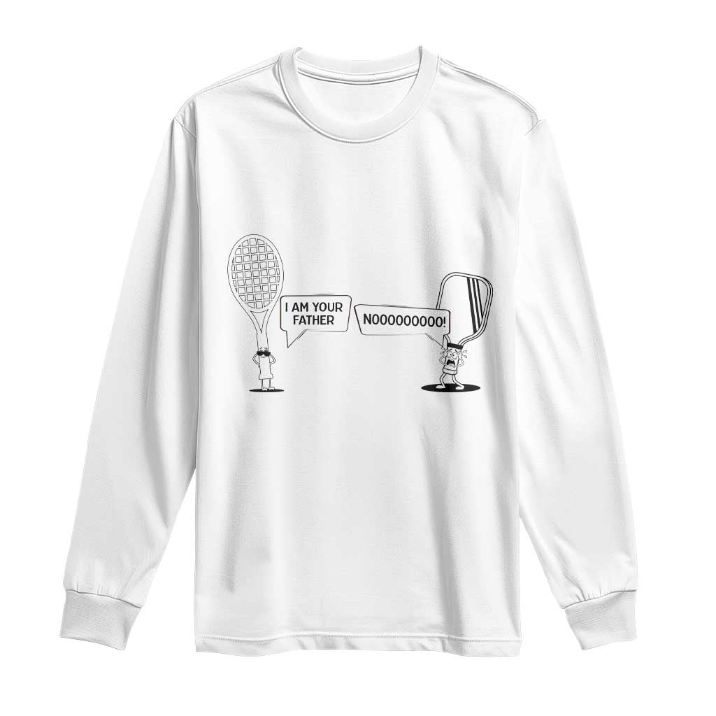 Funny Pickleball Tennis Racket Long Sleeve Shirt I Am Your Pickle Father TS12 White Print Your Wear