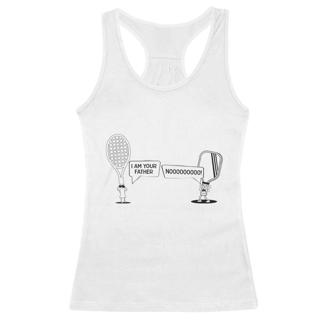 Funny Pickleball Tennis Racket Racerback Tank Top I Am Your Pickle Father TS12 White Print Your Wear