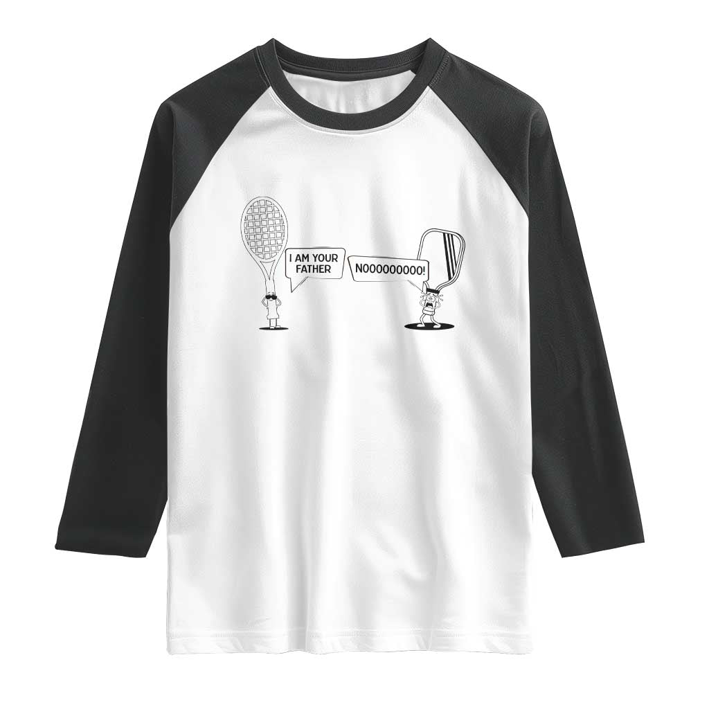 Funny Pickleball Tennis Racket Raglan Shirt I Am Your Pickle Father TS12 White Black Print Your Wear