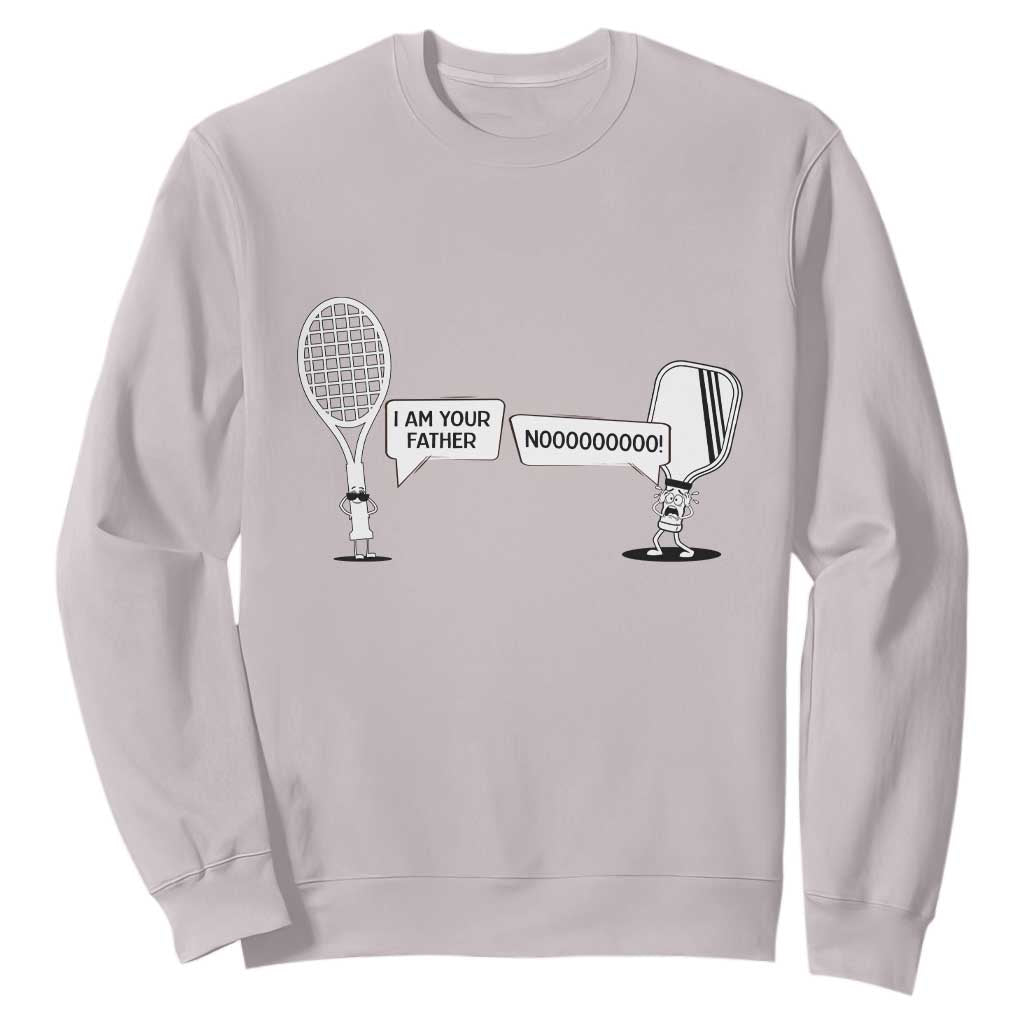 Funny Pickleball Tennis Racket Sweatshirt I Am Your Pickle Father TS12 Ice Gray Print Your Wear