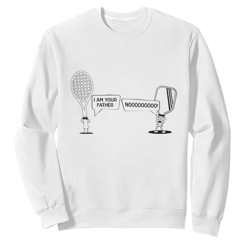 Funny Pickleball Tennis Racket Sweatshirt I Am Your Pickle Father TS12 White Print Your Wear
