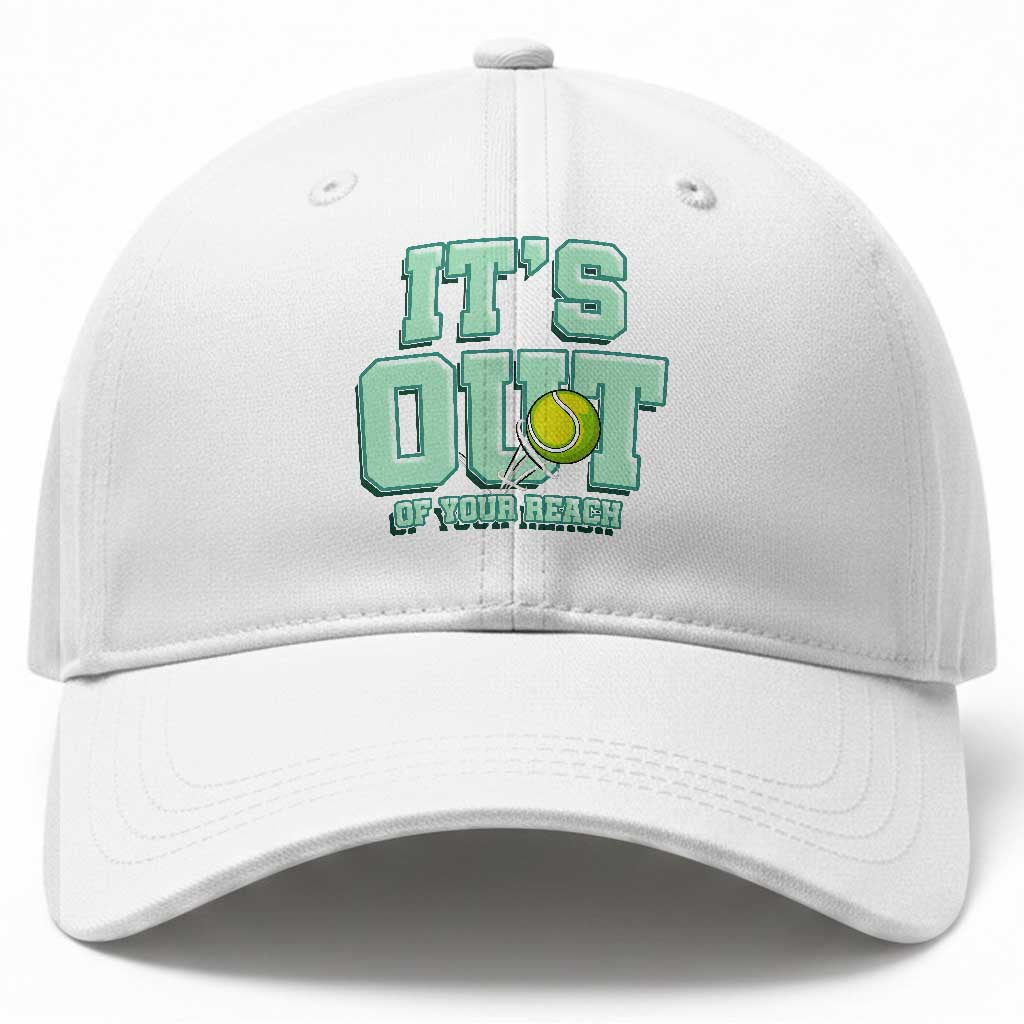 Funny Tennis Player Gift Baseball Cap It Is Out Of Your Reach TS12 Print Your Wear