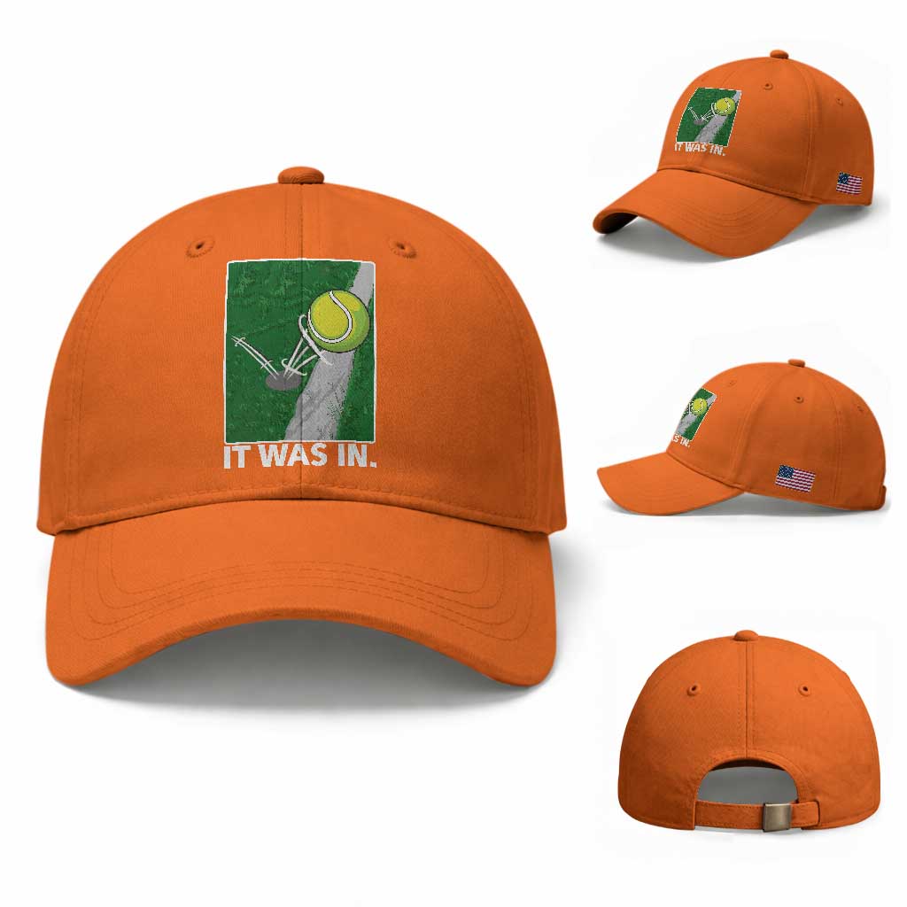 Funny Tennis Quote Baseball Cap It Was In TS12 Baseball Cap Universal Fit Orange Print Your Wear