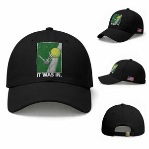 Funny Tennis Quote Baseball Cap It Was In TS12 Baseball Cap Universal Fit Black Print Your Wear