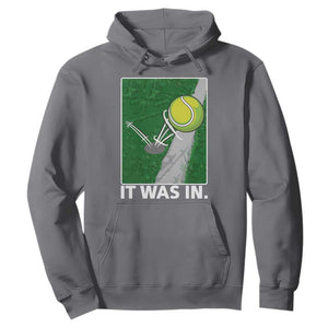 Funny Tennis Quote Hoodie It Was In TS12 Charcoal Print Your Wear